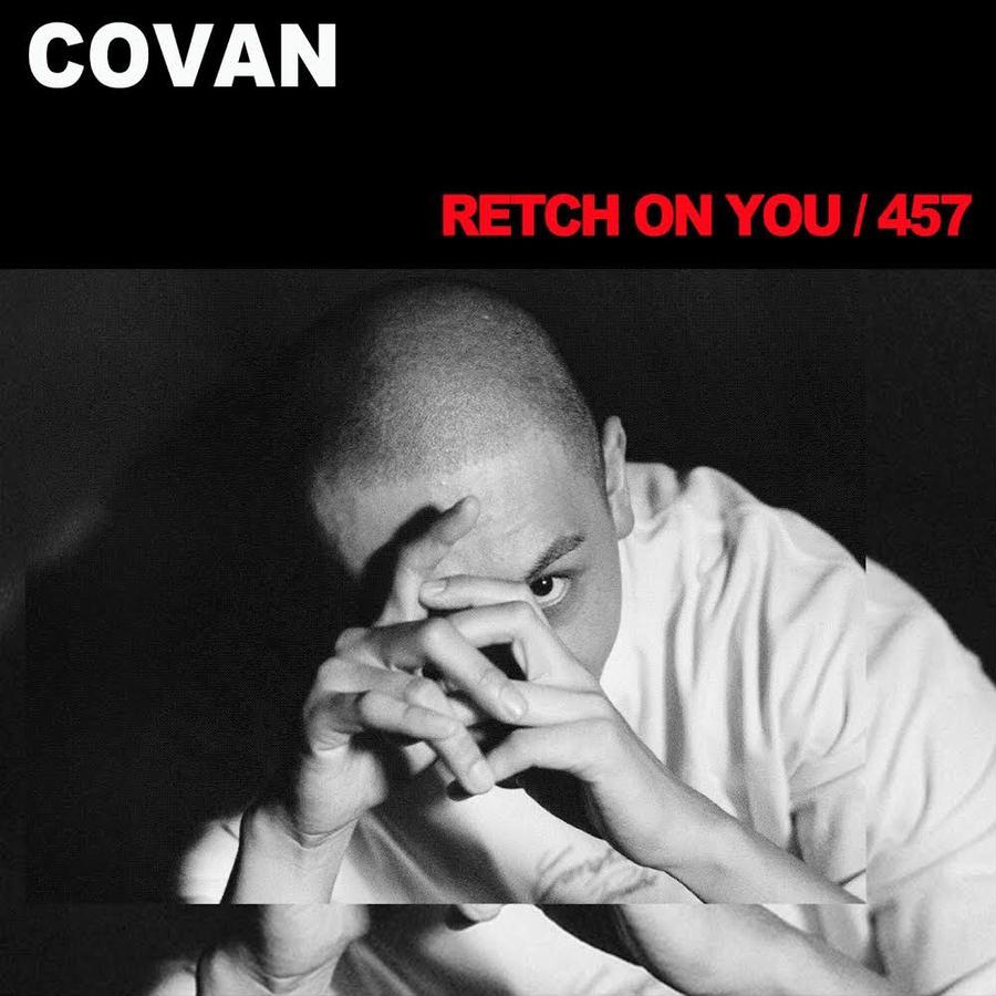 COVAN / RETCH ON YOU / 457